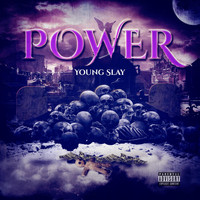 Young Slay - Power (Explicit)