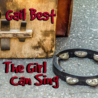 Gail Best - The Girl Can Sing