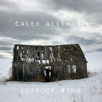 Caleb Allemand - Lubbock Wind
