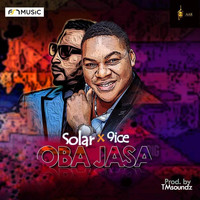 Solar - Oba Jasa (feat. 9ice)