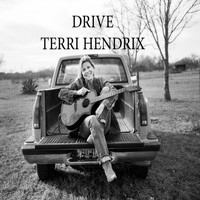 Terri Hendrix - Drive