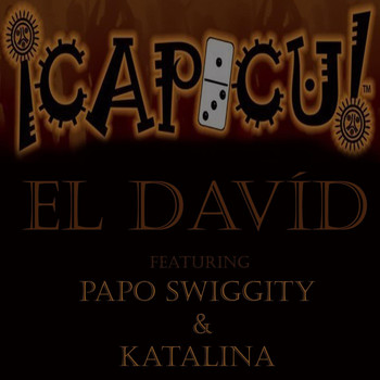 El Davíd - Capicu (feat. Papo Swiggity & Katalina)