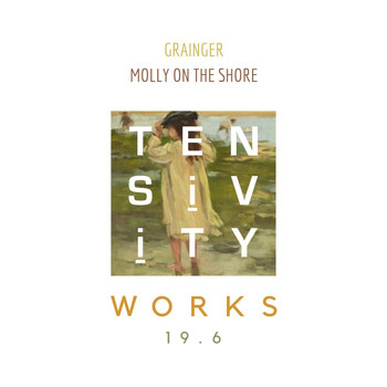 Tensivity - British Folk-Music Settings: No. 1, Molly on the Shore