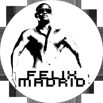 Felix Madrid - Intro