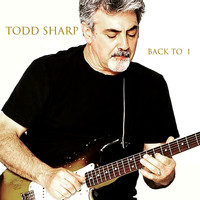Todd Sharp - Back to 1