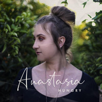 Anastasia - Hungry