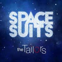 The Tailors - Spacesuits