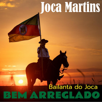 Joca Martins - Bem Arreglado (Bailanta do Joca)