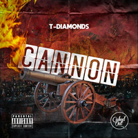 T Diamonds - Cannon (Explicit)