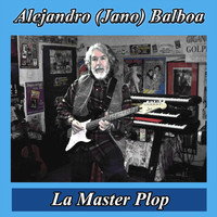 Alejandro Balboa - La Master Plop