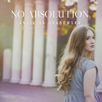 Angelika Grabowska - No Absolution