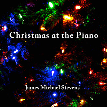 James Michael Stevens - Christmas at the Piano