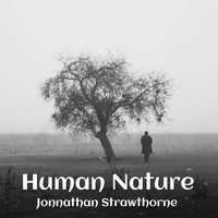 Jonnathan Strawthorne - Human Nature