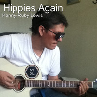 Kenny-Ruby Lewis - Hippies Again