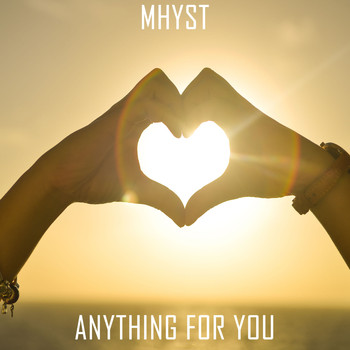 Mhyst - Anything For You