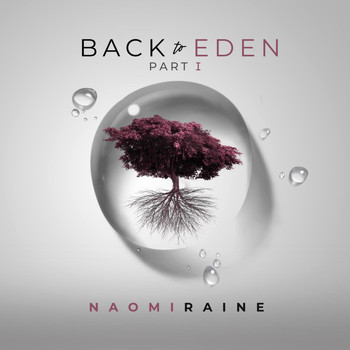 Naomi Raine - Back To Eden Pt. 1