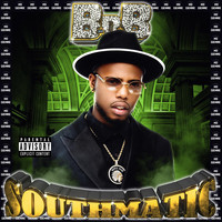 B.o.B - Southmatic (Explicit)
