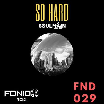 Soulmain - So Hard