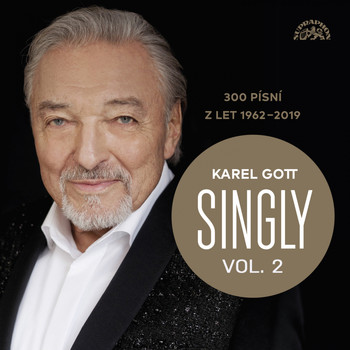 Karel Gott - Singly / 300 Písní Z Let 1962-2019, Vol. 2