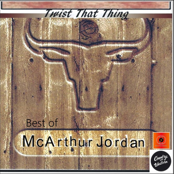 Mc Arthur Jordan - Twist That Thing