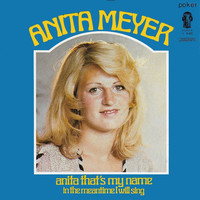 Anita Meyer - Anita That's My Name