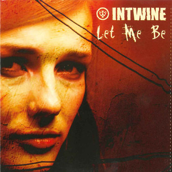 Intwine - Let Me Be (Live)