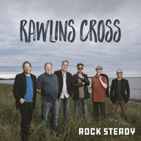Rawlins Cross - Rock Steady