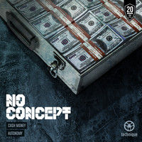 No Concept - Cash Money / Autonomy