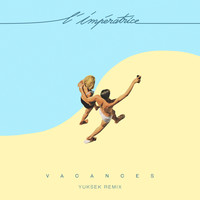 L'Impératrice - Vacances (Yuksek Remix)