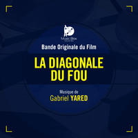 Gabriel Yared - La diagonale du fou (Bande originale du film)