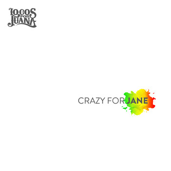 Locos Por Juana - Crazy For Jane