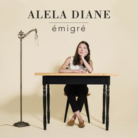 Alela Diane - Émigré