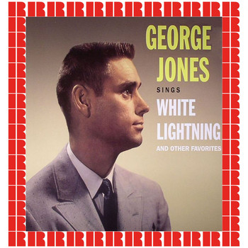 George Jones - White Lightning And Other Favorites [Bonus Track Version]