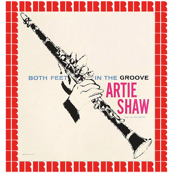 Artie Shaw and his orchestra - Both Feet In The Groove