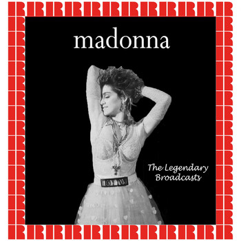 Madonna - The Legendary Broadcasts