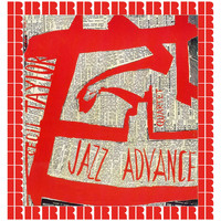 Cecil Taylor - Jazz Advance (Hd Remastered Edition)