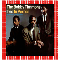 The Bobby Timmons Trio - In Person (Hd Remastered Edition)