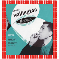 George Wallington - Showcase (Hd Remastered Edition)
