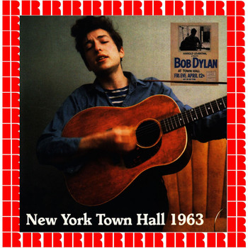 Bob Dylan - Town Hall, New York, 1963 (Hd Remastered Edition)
