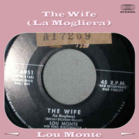 LOU MONTE - The Wife (La Mogliera)