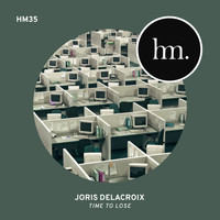 Joris Delacroix - Time to Lose
