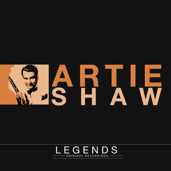 Artie Shaw - Legends - Artie Shaw