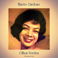Elizete Cardoso - Olhos Verdes (Remastered 2019)