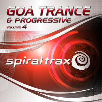 Various Artists - Goa Trance & Progressive Spiral Trax, Vol. 4