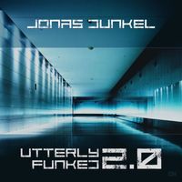 Jonas Dunkel - Utterly Funked 2.0
