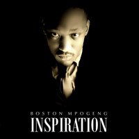 Boston Mpogeng - Inspiration