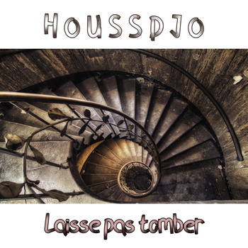 Houssdjo - Laisse pas tomber