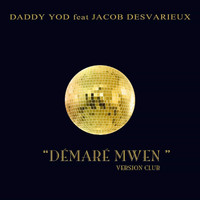 Daddy Yod - Démaré mwen club (Version Club)