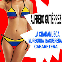 Alfredo Gutiérrez - La Charamusca