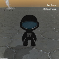 Motoe Haus - Molom